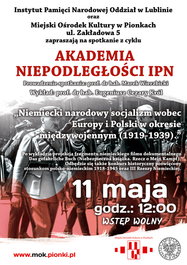 Akademia Niepodległości IPN "Niemiecki narodowy socjalizm wobec Europy i Polski w okresie międzywojennym (1919-1939)"